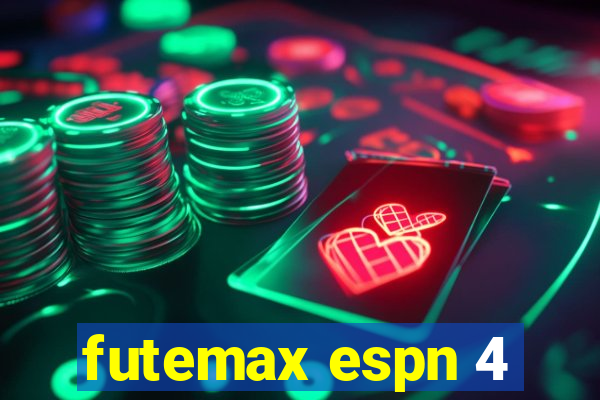 futemax espn 4